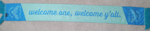 Load image into Gallery viewer, MCC - Summer Scarf - Welcome One, Welcome Y'all
