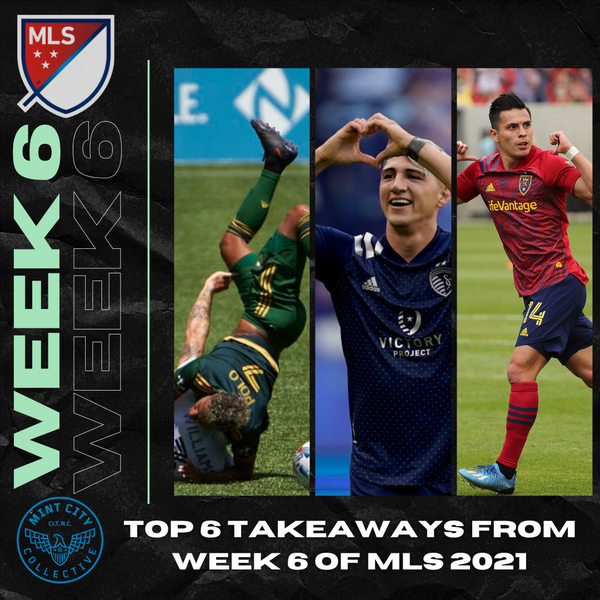 Top 6 Takeaways from MLS Week 6