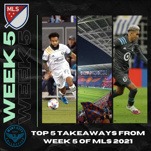 Top 5 Takeaways from MLS Week 5