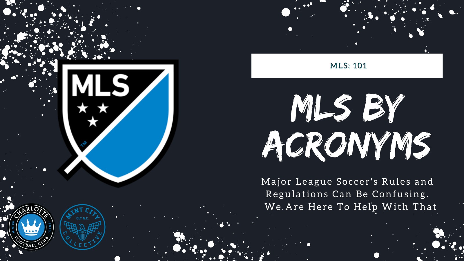 MLS By Acronyms – Mint City Collective