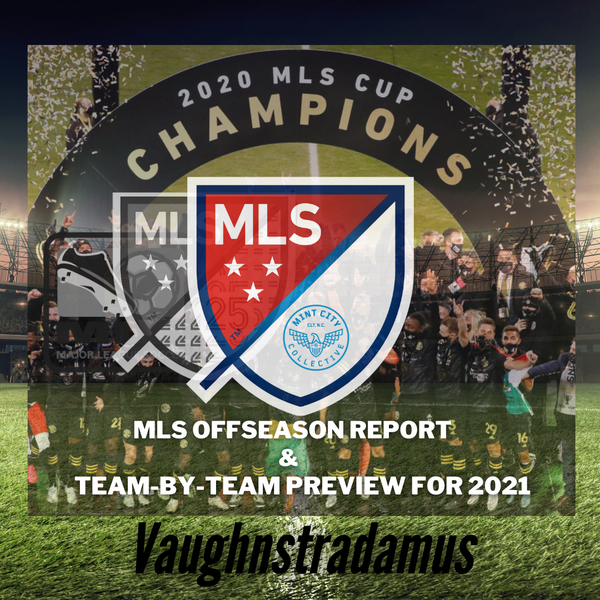 MLS Offseason Report and Team-by-Team Preview