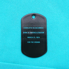 Load image into Gallery viewer, 3/23 Charlotte vs Columbus Dog Tag