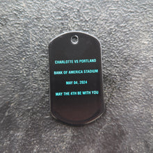 Load image into Gallery viewer, 5/4 Charlotte vs. Portland Dog Tag