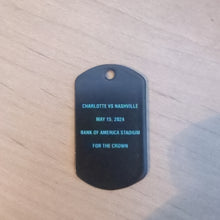 Load image into Gallery viewer, 5/11 Charlotte vs. Nashville Dog Tag