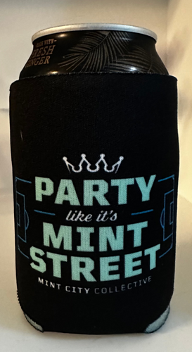 Party Like it's Mint Street Koozie
