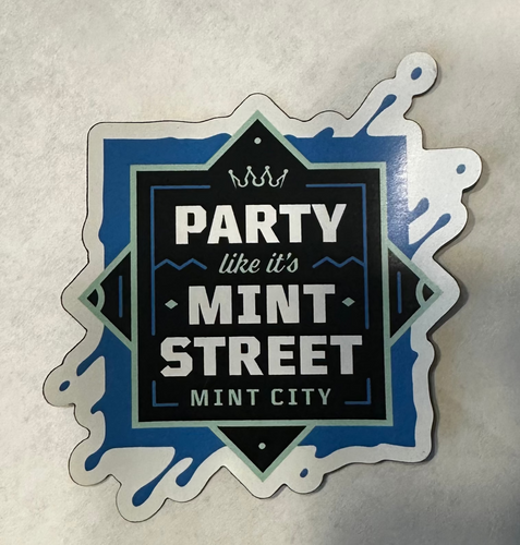 Party Like it's Mint Street Magnet
